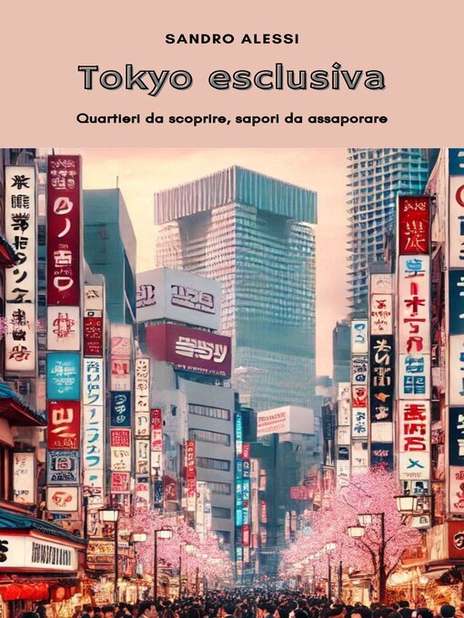 Title details for Tokyo esclusiva by Sandro Alessi - Wait list